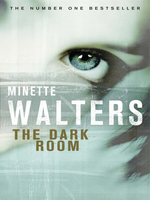 Title details for The Dark Room by Minette Walters - Available